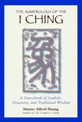 The Numerology of the I Ching - 1 Jul 2000