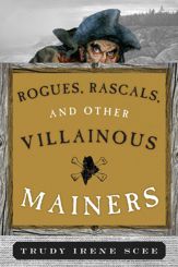 Rogues, Rascals, and Other Villainous Mainers - 7 Nov 2014