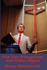 The New Evangelism, and Other Addresses - 19 Feb 2013