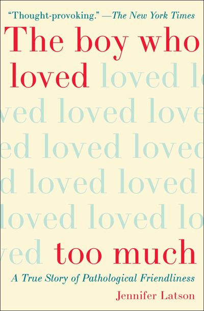 The Boy Who Loved Too Much