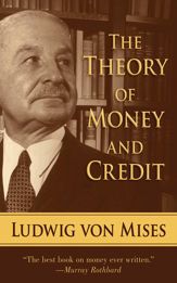 The Theory of Money and Credit - 1 Aug 2013