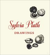 Sylvia Plath: Drawings - 5 Nov 2013