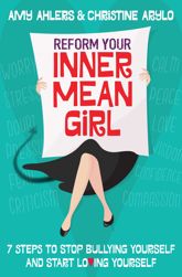 Reform Your Inner Mean Girl - 7 Apr 2015