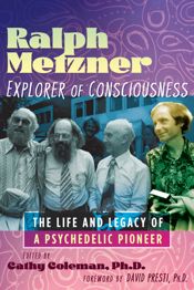 Ralph Metzner, Explorer of Consciousness - 1 Oct 2024