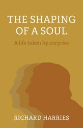 The Shaping of a Soul - 31 Mar 2023