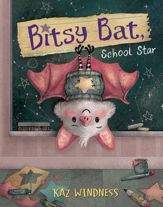 Bitsy Bat, School Star - 6 Jun 2023