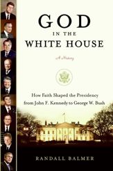 God in the White House: A History - 17 Mar 2009