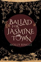 Ballad for Jasmine Town - 4 Jun 2024
