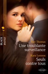 Une troublante surveillance - Seuls contre tous - 1 Mar 2012