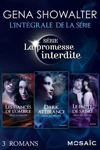 La promesse interdite : l'intégrale de la série