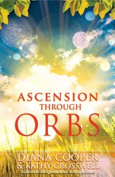 Ascension Through Orbs - 1 Jun 2012