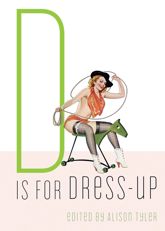 D Is for Dress-Up - 1 Mar 2007
