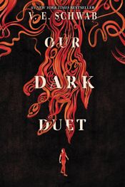 Our Dark Duet - 13 Jun 2017
