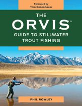 The Orvis Guide to Stillwater Trout Fishing - 1 May 2021