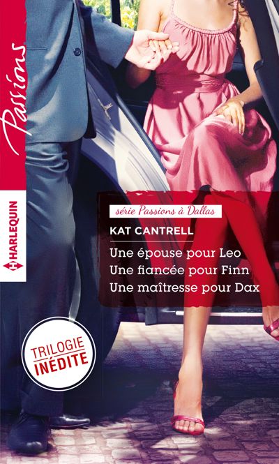 Une épouse pour Leo - Une fiancée pour Finn - Une maîtresse pour Dax