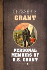 Personal Memoirs Of U.s. Grant - 22 Oct 2013