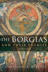 The Borgias And Their Enemies - 16 Sep 2009