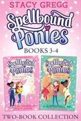 Spellbound Ponies 2-book Collection Volume 2 - 22 Jul 2021