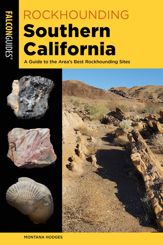Rockhounding Southern California - 15 May 2023