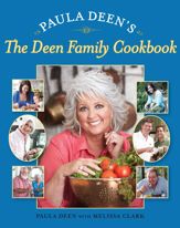 Paula Deen's The Deen Family Cookbook - 1 Dec 2009