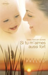 Si tu m'aimes aussi fort (Harlequin Prélud') - 1 Apr 2010