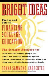 Bright Ideas: The Ins & Outs of Financing a College Education - 11 May 2010