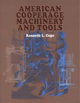 American Cooperage Machinery and Tools - 10 Apr 2003