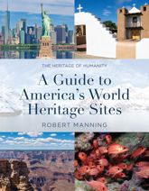 Guide to America's World Heritage Sites - 5 Nov 2024