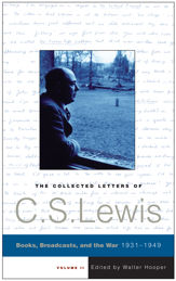 The Collected Letters of C.S. Lewis, Volume 2 - 14 Jul 2009