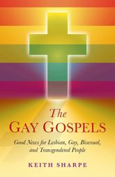 The Gay Gospels - 29 Jul 2011