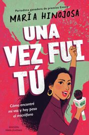 Una vez fui tú -- Edición para jóvenes (Once I Was You -- Adapted for Young Readers) - 24 Jan 2023