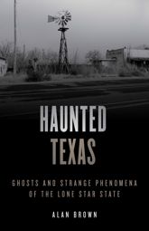 Haunted Texas - 15 Jul 2022
