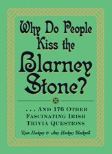 Why Do People Kiss the Blarney Stone? - 18 Dec 2012