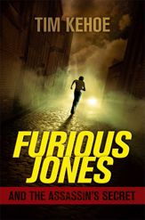 Furious Jones and the Assassin's Secret - 8 Apr 2014