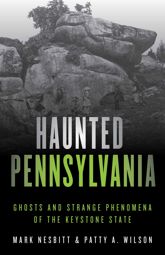 Haunted Pennsylvania - 26 Jun 2019