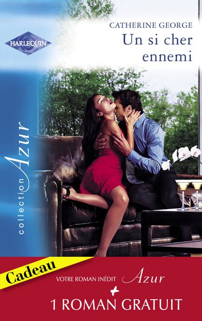 Un si cher ennemi - Un play-boy à séduire (Harlequin Azur)