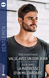 Valse avec un don Juan - La maîtresse d'un milliardaire - 1 Aug 2023