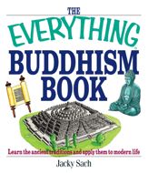The Everything Buddhism Book - 1 Aug 2003