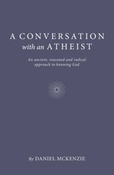 A Conversation with an Atheist - 26 May 2023