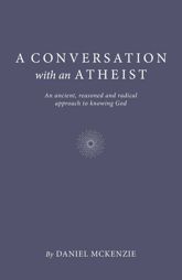 A Conversation with an Atheist - 26 May 2023