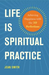 Life Is Spiritual Practice - 10 Feb 2015