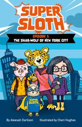 Super Sloth Episode 1: The Shar-Wolf of New York City - 3 May 2023