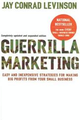 Guerrilla Marketing, 4th Edition - 22 May 2007