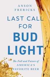 Last Call for Bud Light - 4 Feb 2025