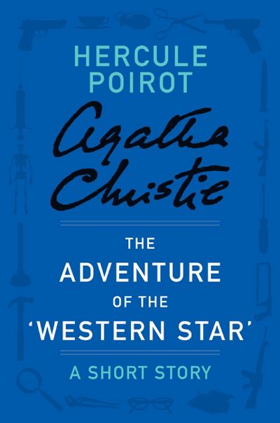 The Adventure of the ‘Western Star’