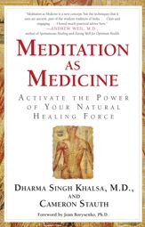 Meditation As Medicine - 22 Feb 2011