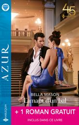L'amant d'un bal + 1 roman gratuit - 1 Apr 2023