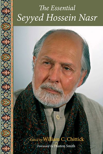 The Essential Seyyed Hossein Nasr