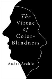 The Virtue of Color-Blindness - 2 Jan 2024