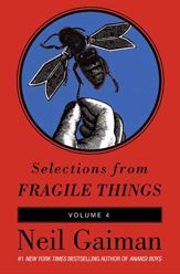 Selections from Fragile Things, Volume Four - 3 Feb 2009